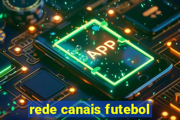 rede canais futebol